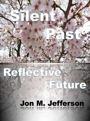 cover image of Silent Past, Reflective Future